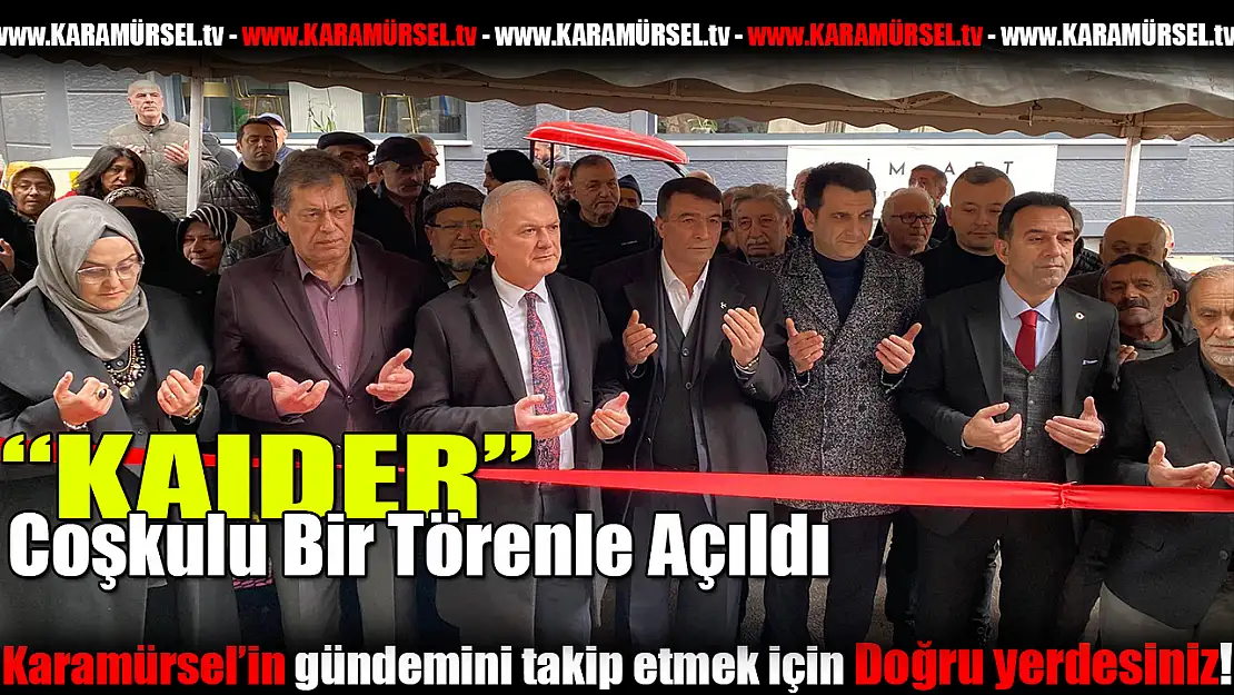 KAIDER Dualar ile açıldı