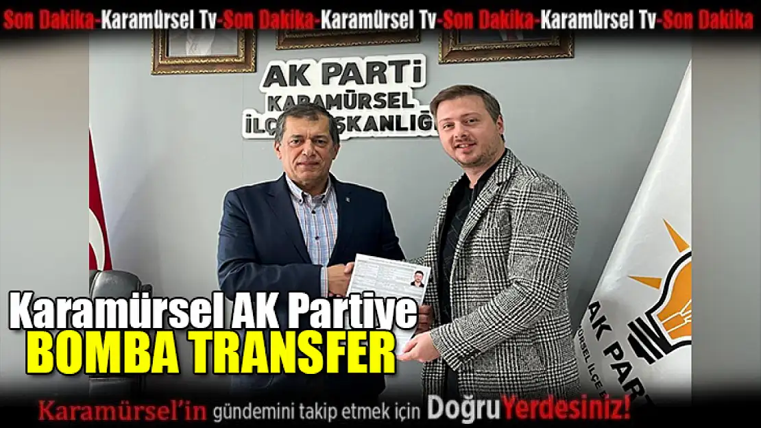 Karamürsel AK Parti'ye bomba transfer