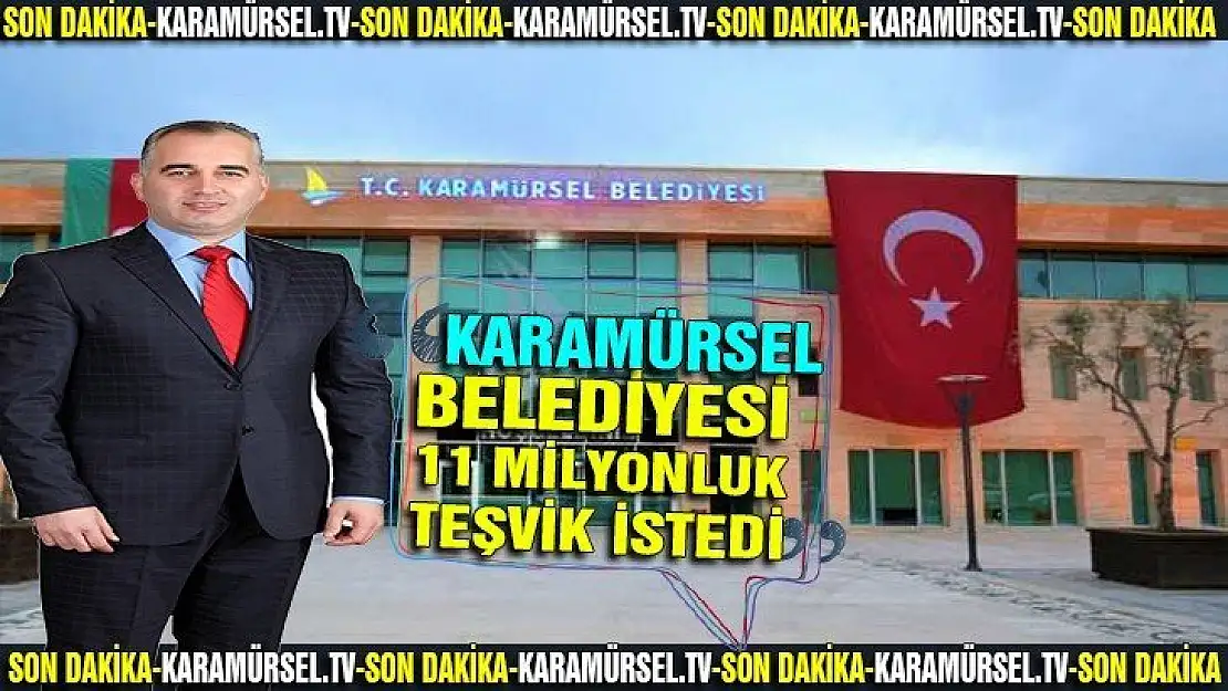 Karamürsel Belediyesi 11 milyonluk teşvik başvurusu yaptı!