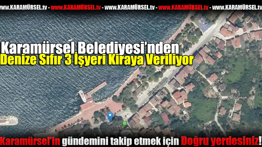 Karamürsel Belediyesi 3 iş yerini ihaleye çıkardı!