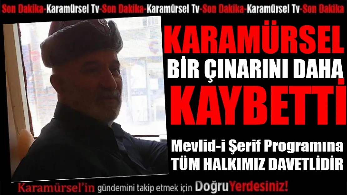 Acı Kaybımız! Karamürsel bir çınarını daha kaybetti