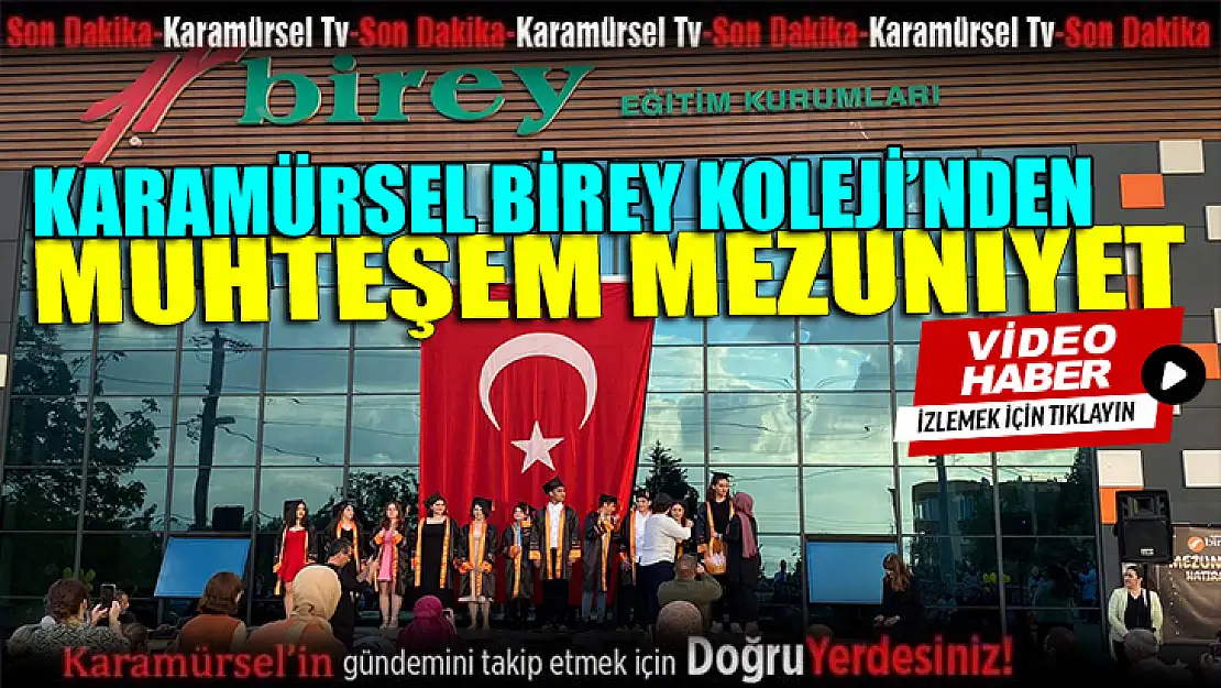 Karamürsel Birey Koleji 2022-2023 mezuniyet töreni