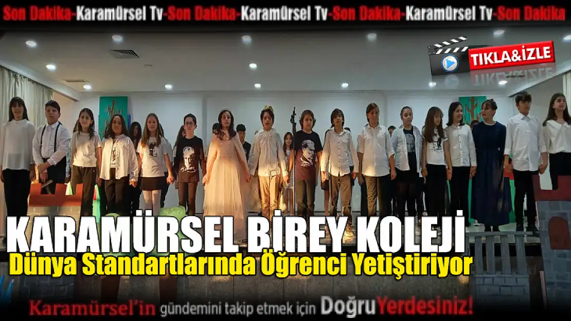 Karamürsel Birey Koleji dünya standartlarında öğrenciler yetiştiriyor