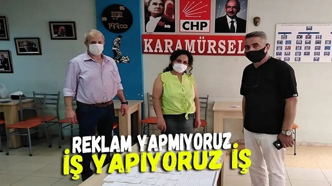 Karamürsel CHP İlçe örgütü iş yapıyor! Reklam değil