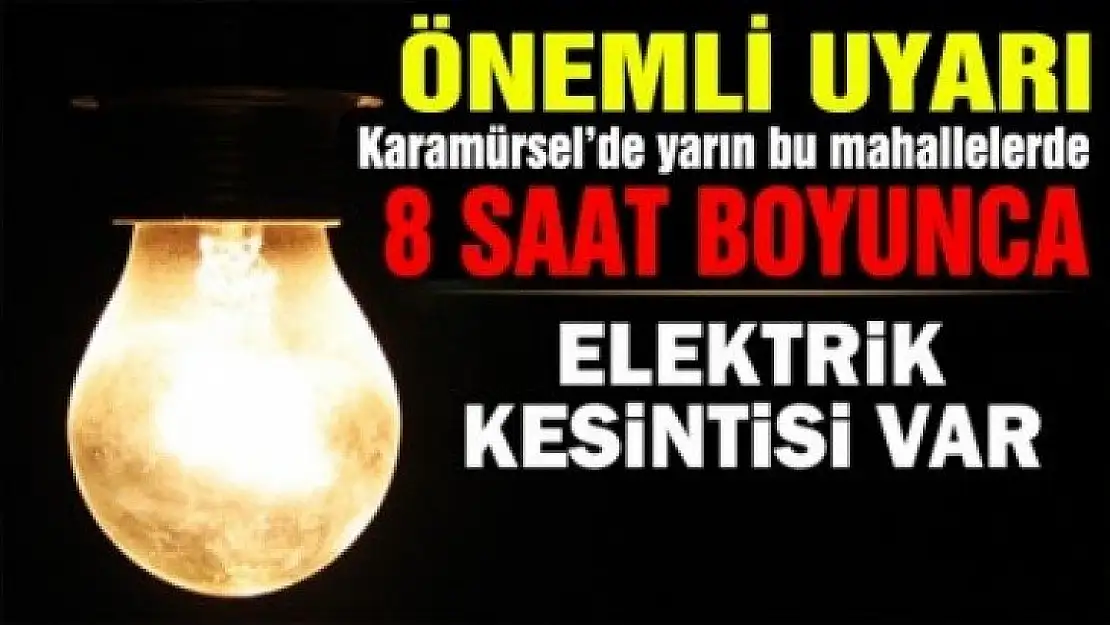 Karamürsel'de 8 Saatlik Elektrik Kesintisi