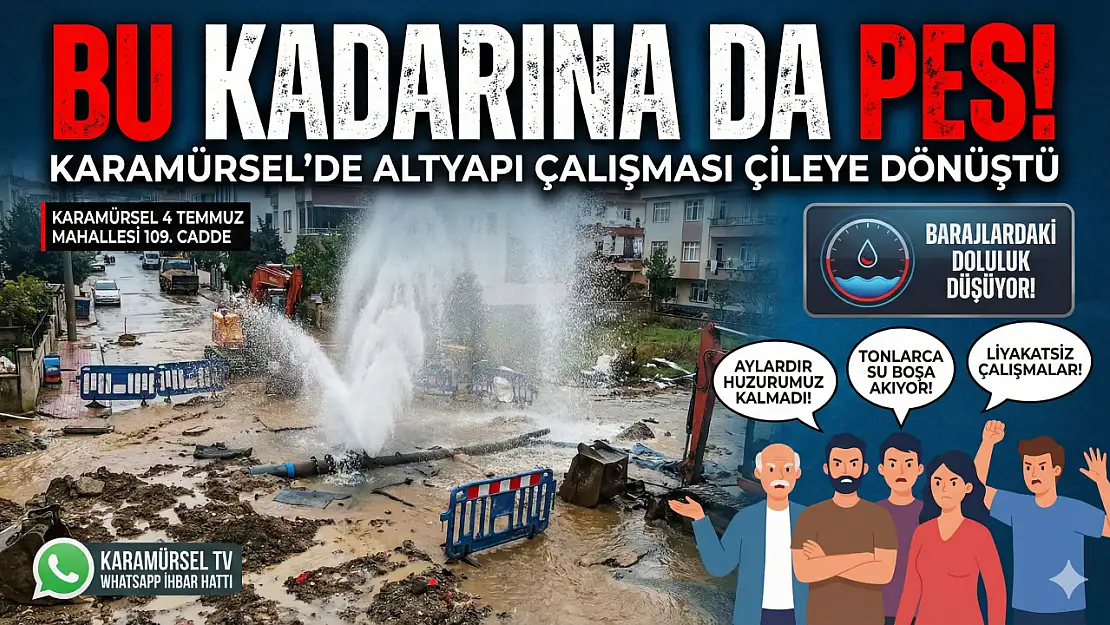 Karamürsel'de Altyapı Çalışması Çileye Dönüştü