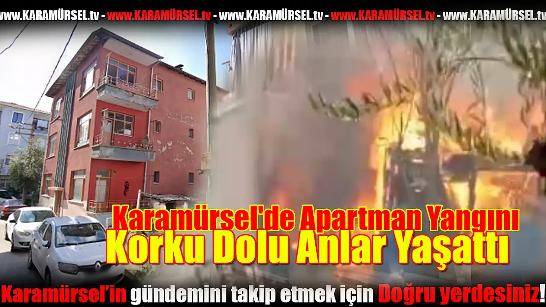 Karamürsel'de Apartman Yangını Korku Dolu Anlar Yaşattı!