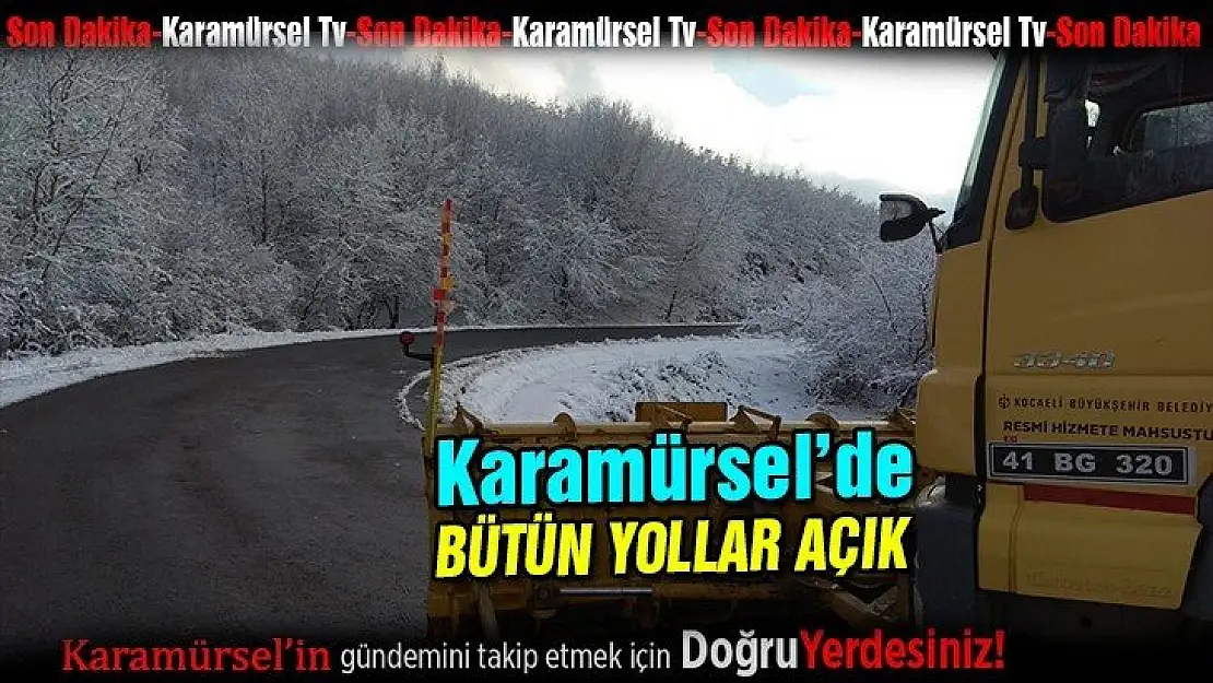 Karamürsel'de bütün yollar açık