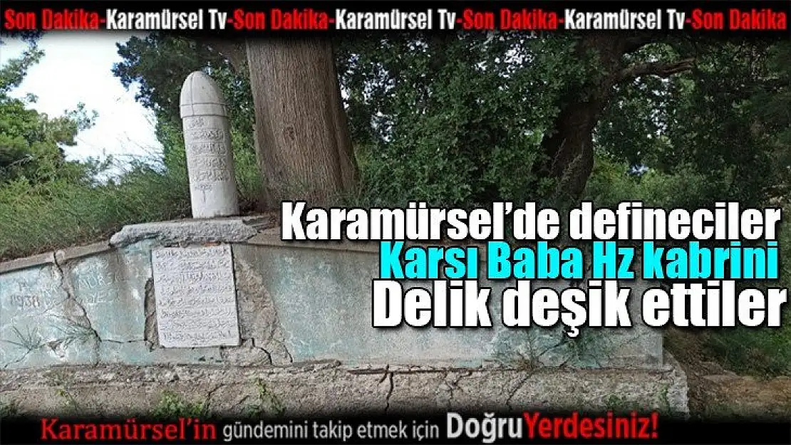 Karamürsel'de defineciler türbelere dadandı!