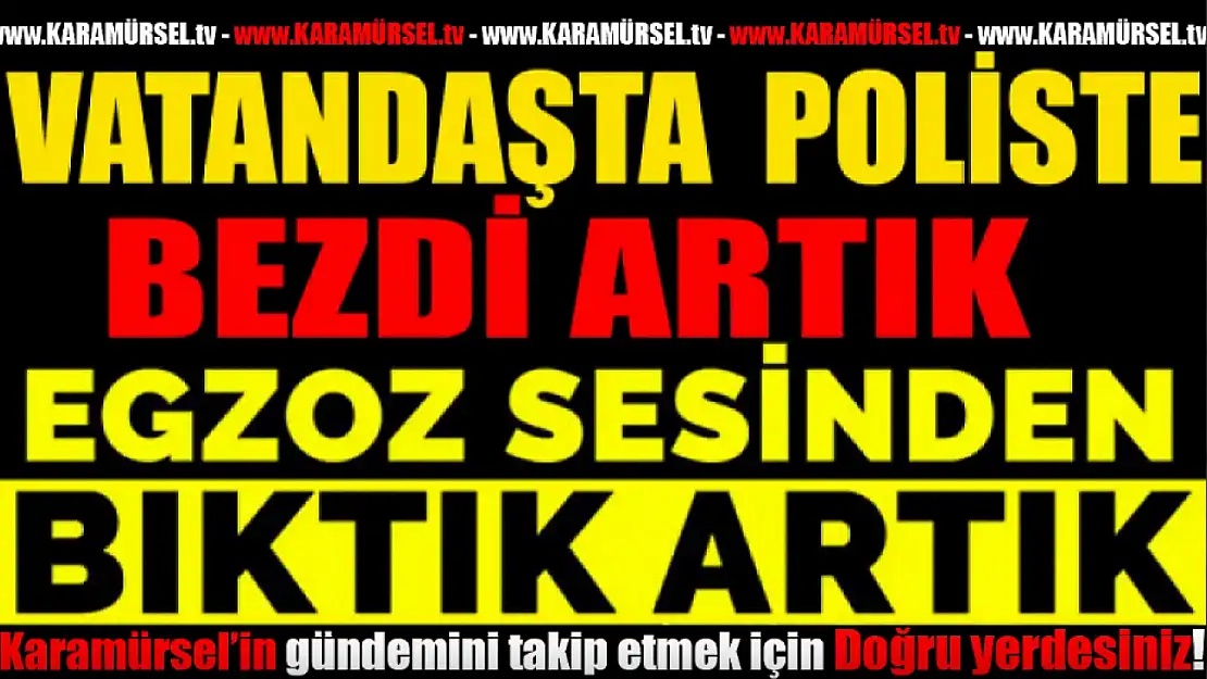 Karamürsel'de Gürültü Terörü!