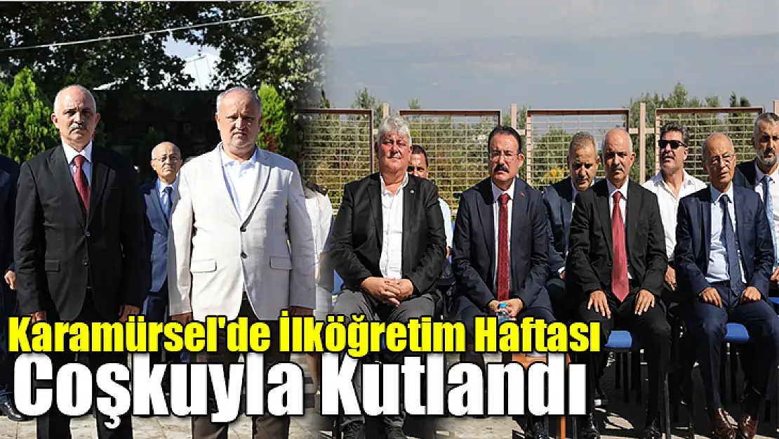 Karamürsel'de İlköğretim Haftası Coşkuyla Kutlandı