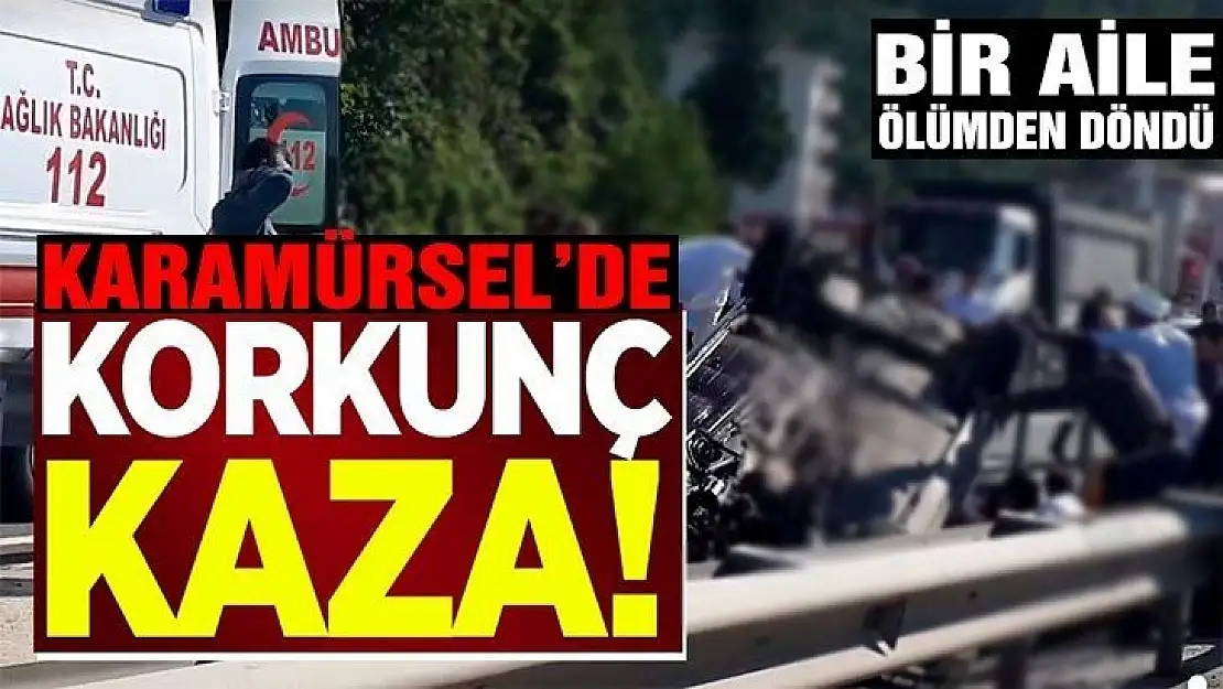 Karamürsel'de korkunç kaza