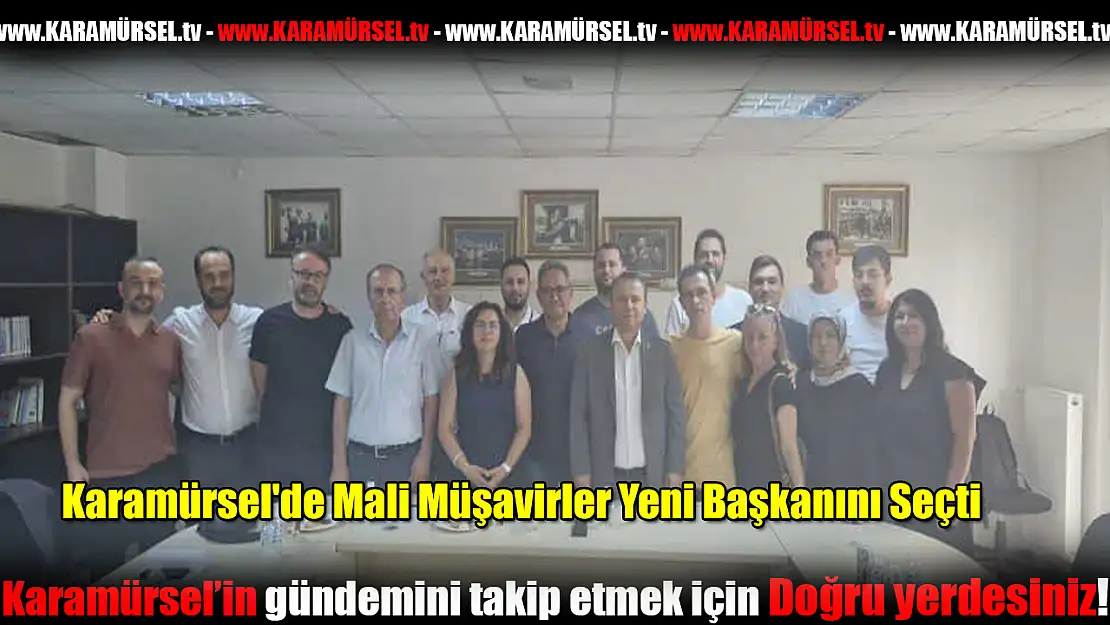 Karamürsel'de Mali Müşavirler Yeni Başkanını Seçti