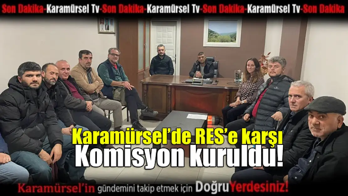 Karamürsel'de RES'e karşı komisyon kuruldu!