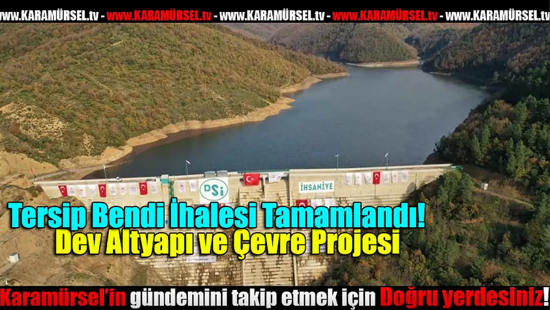 Karamürsel'de Tersip Bendi İhalesi Tamamlandı!