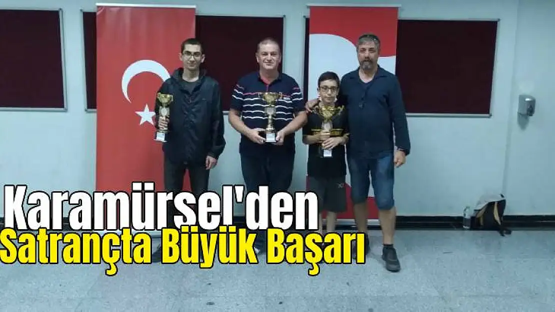 Karamürsel'den Satrançta Büyük Başarı!