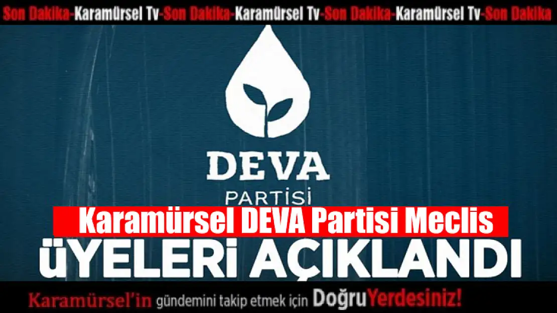 Karamürsel DEVA Partisi meclis üyeleri açıklandı