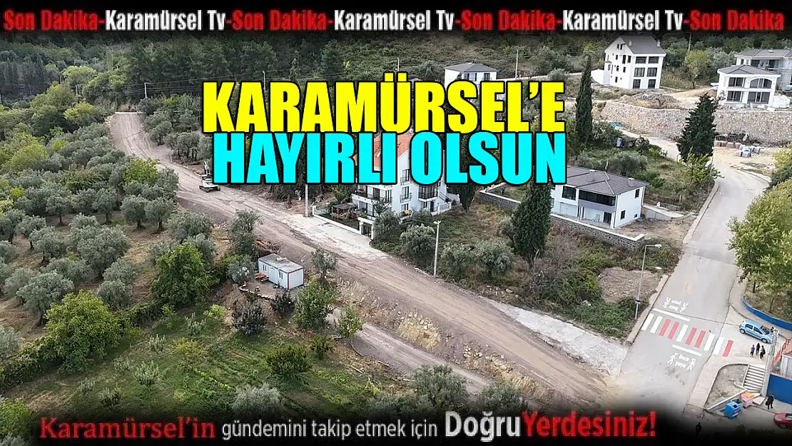 Karamürsel'e hayırlı olsun