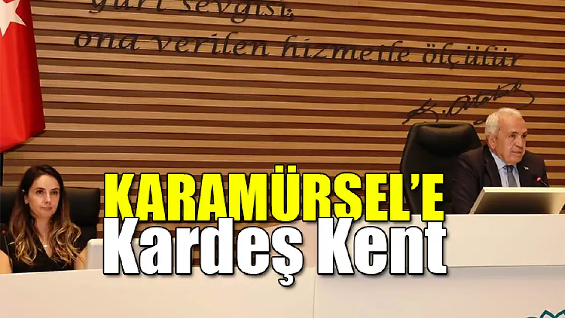 Karamürsel'e Kardeş kent Geliyor!