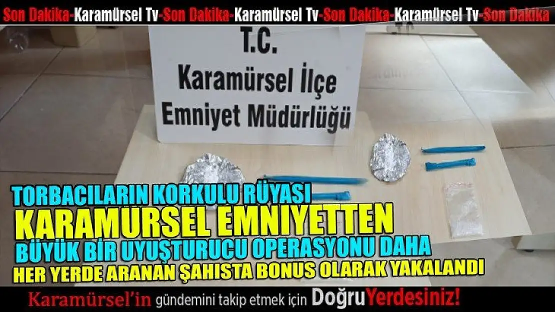 Karamürsel Emniyetten torbacılara büyük darbe!