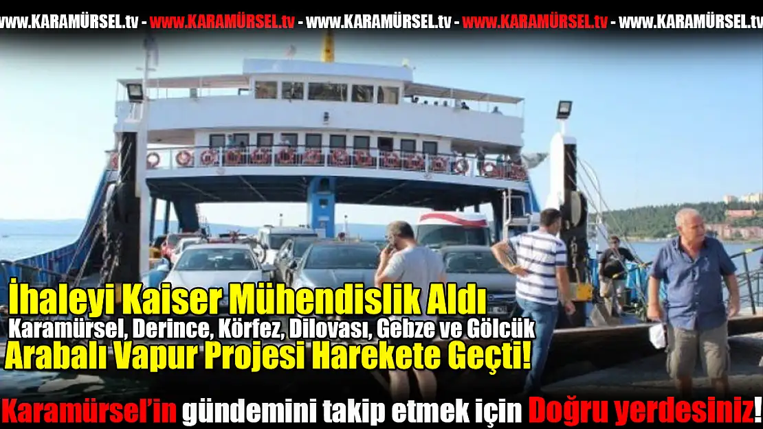 Karamürsel İçin Arabalı Vapur Projesi Harekete Geçti!