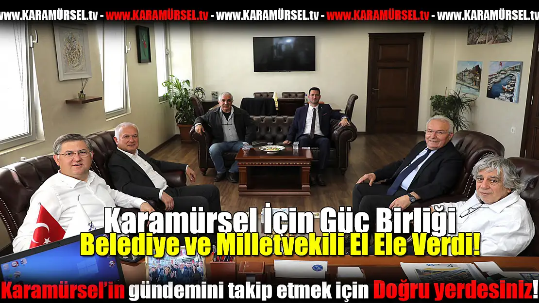 Karamürsel İçin Güç Birliği: Belediye ve Milletvekili El Ele Verdi!