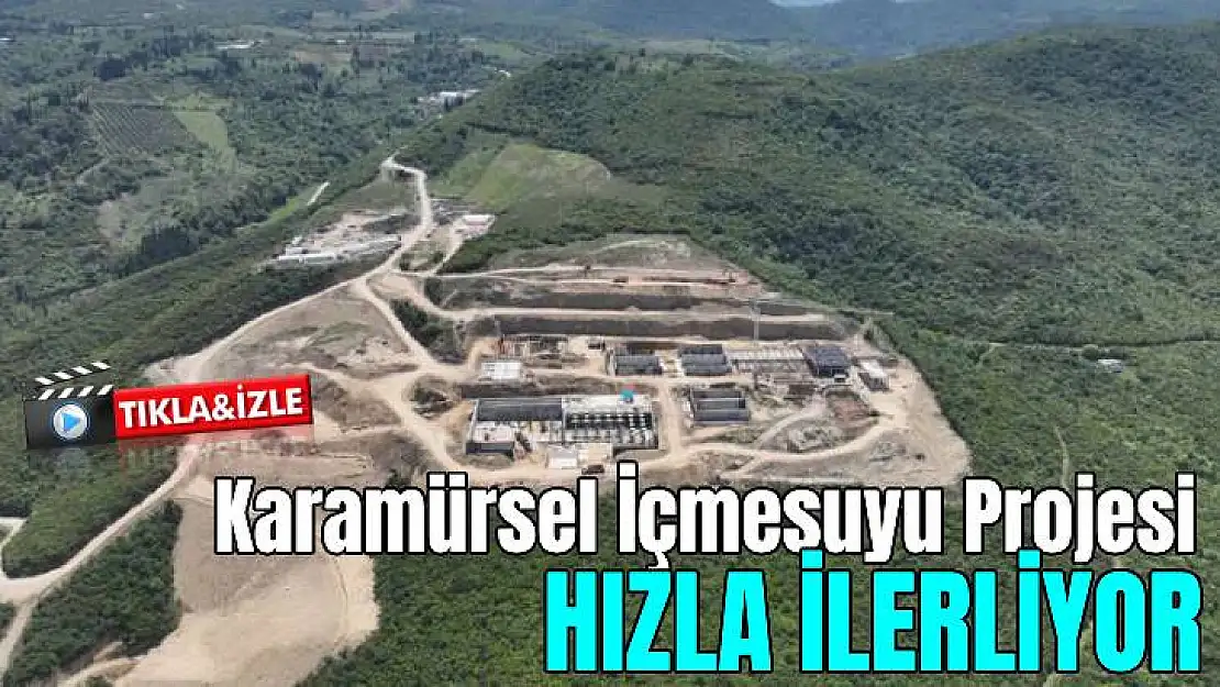 Karamürsel İçmesuyu Projesi Hızla İlerliyor