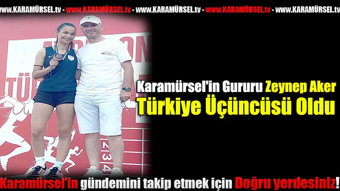 Karamürsel'in Gururu Zeynep Aker, Türkiye Üçüncüsü Oldu