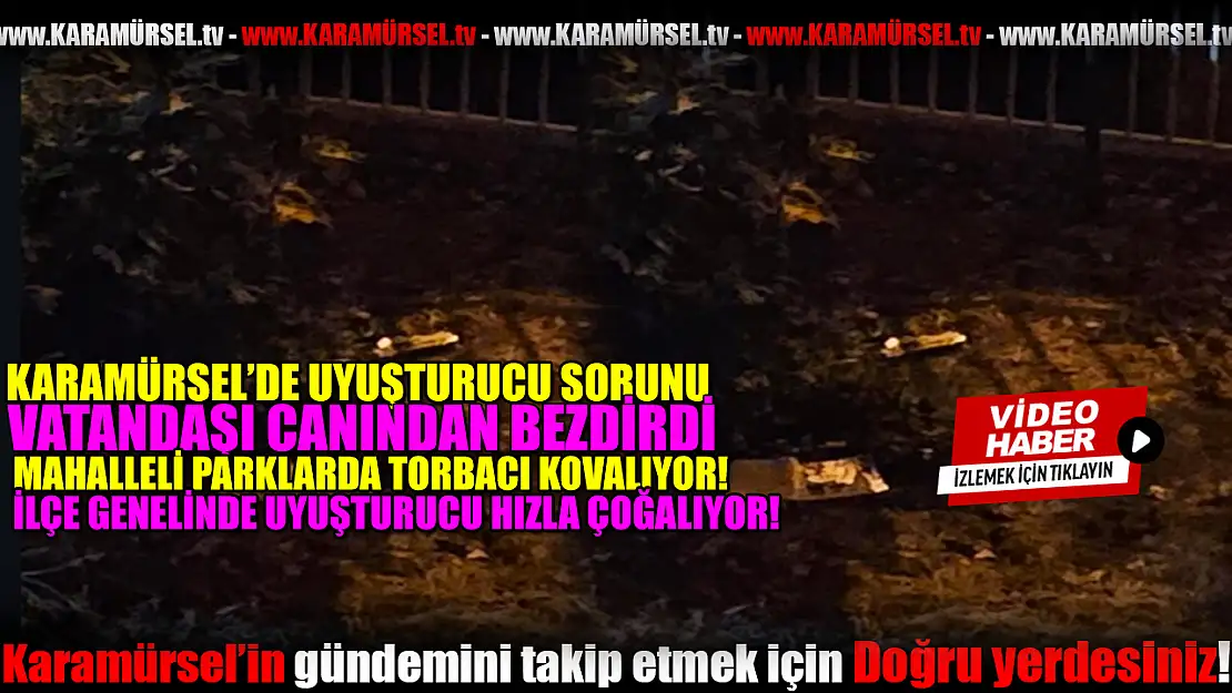 Karamürsel'in Uyuşturucu Kabusu: