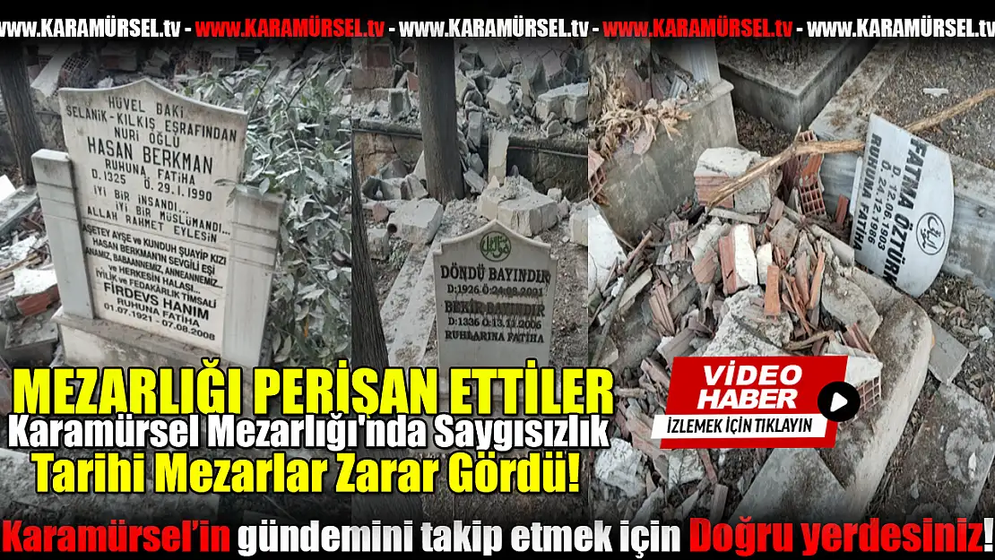 Karamürsel Mezarlığı'nda Saygısızlık!