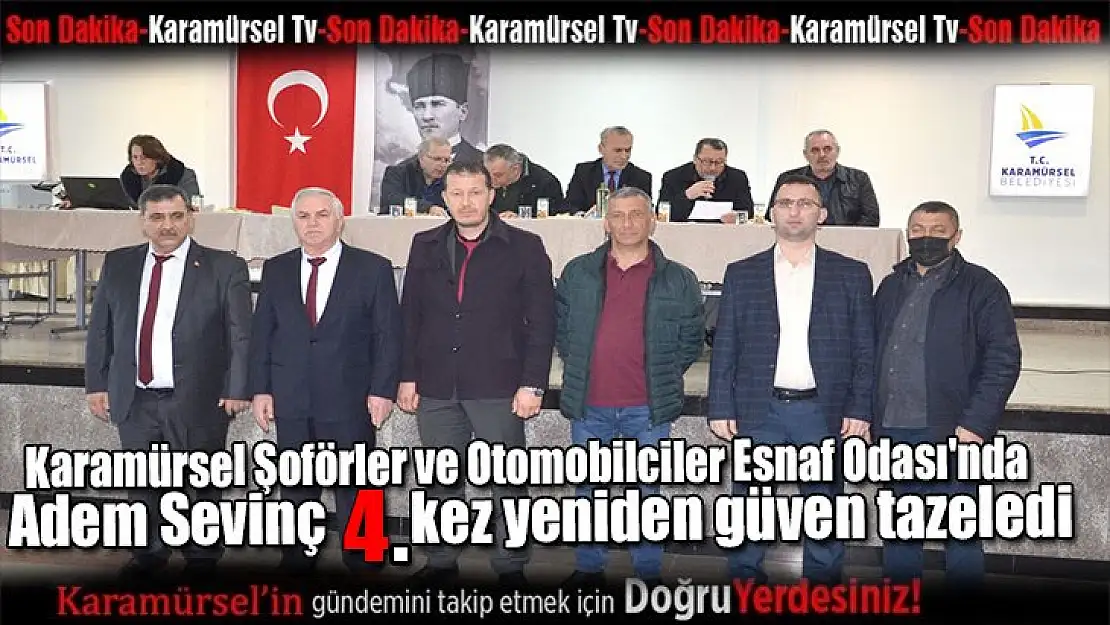 Karamürsel Şoförler ve Otomobilciler Esnaf Odası'nda Sevinç yeniden başkan seçildi