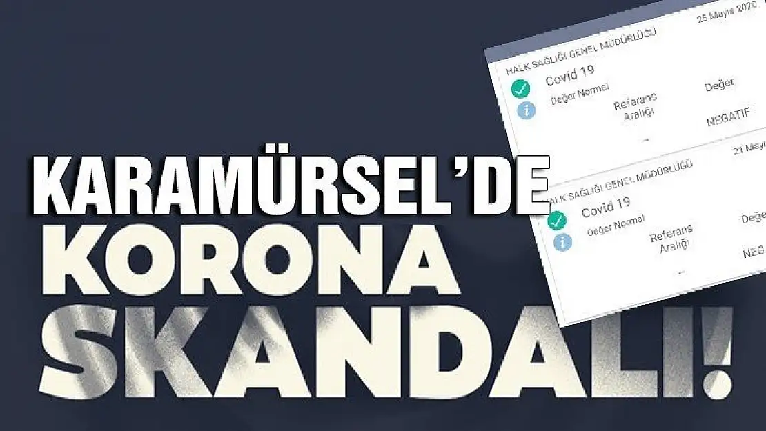 KARAMÜRSEL'DE KORONA SKANDALI!