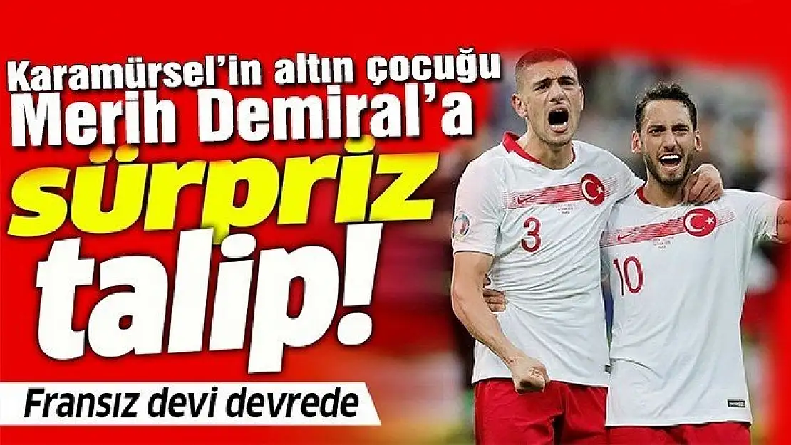 Karamürsel'in altın çocuğu Merih Demiral'a sürpriz talip!