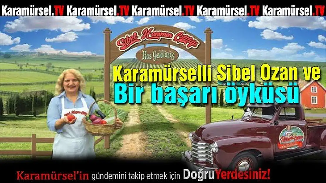 Karamürselli bir kadın ve muhteşem başarısı