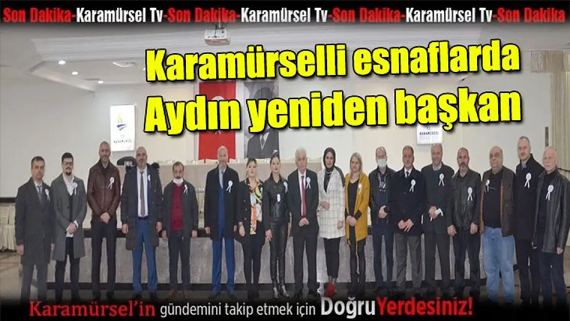 Karamürselli esnaflarda Aydın yeniden başkan