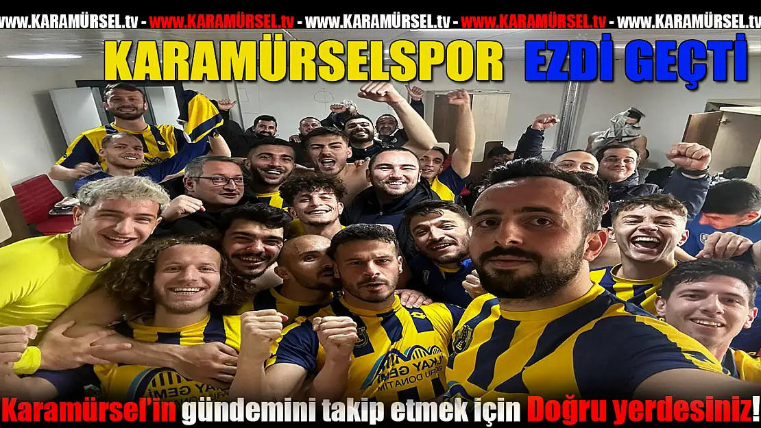 Karamürselspor ezdi geçti