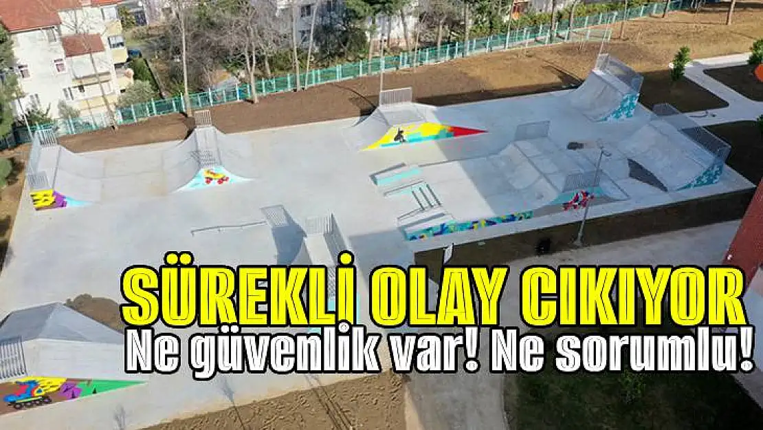 Kaykay Parkında Güvenlik Sorunu: Vatandaşlar Şikayetçi