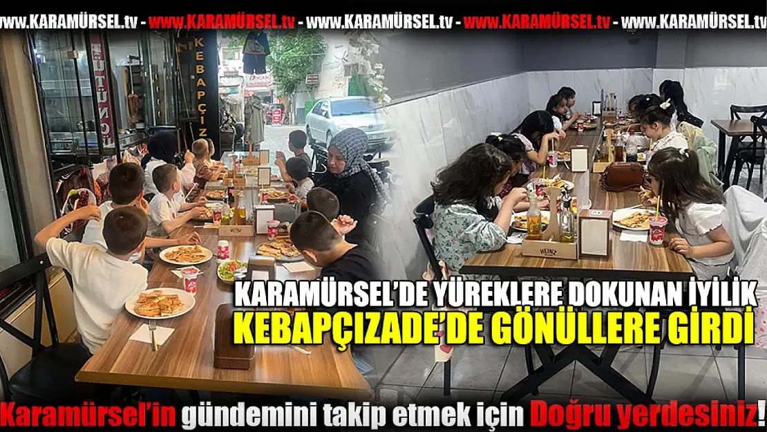 KEBAPÇIZADE'DE GÖNÜLLERE GİRDİ