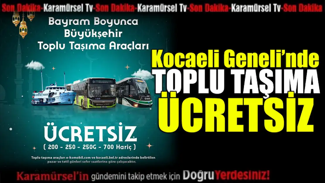 Kocaeli geneli Bayramda Ulaşım 3 Gün Boyunca Ücretsiz