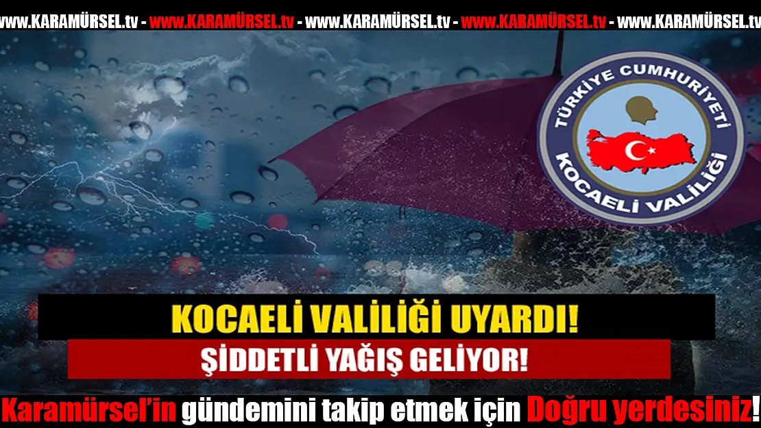 Kocaeli geneli için Yağış Uyarısı: Tedbirli Olalım!