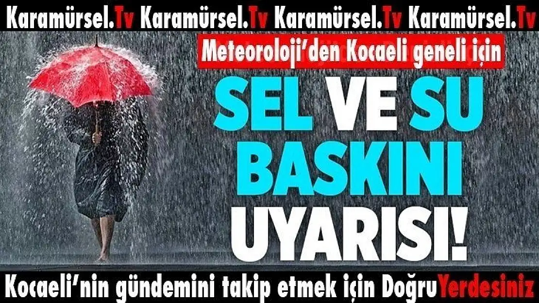 Kocaeli geneli yarın sağanak yağmur var!