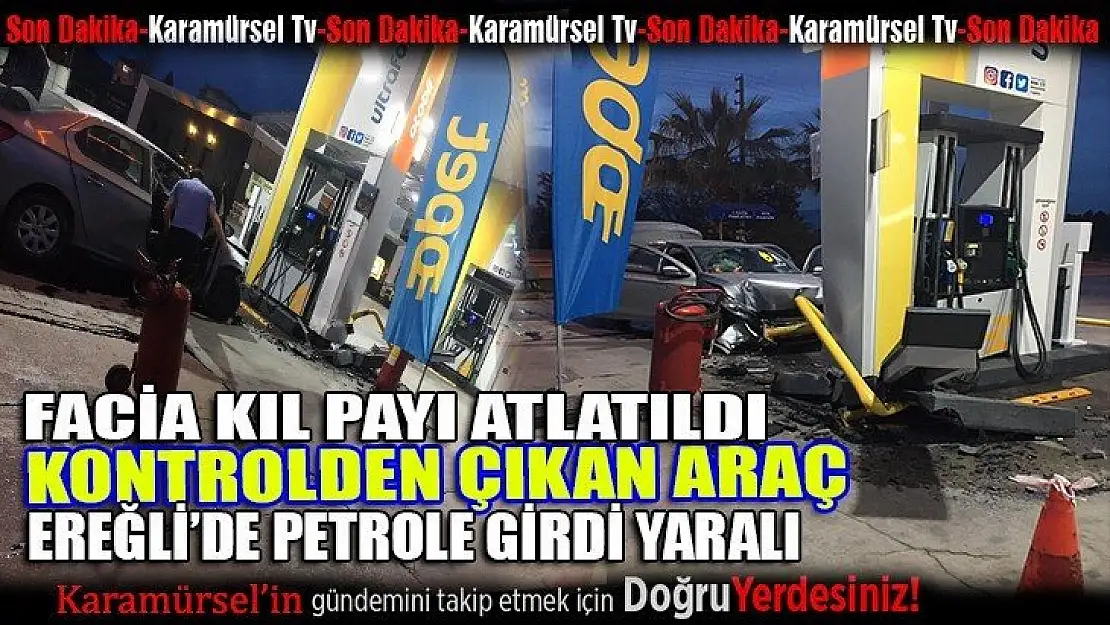 Kontrolden çıkan araç petrole girdi 2 yaralı