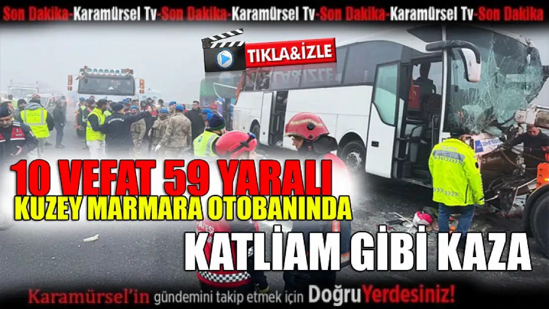 Korkunç kaza 10 vefat 59 yaralı bir çoğunun durumu ağır