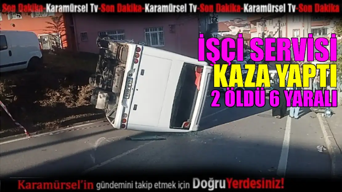 Korkunç kaza 2 ölü 6 yaralı