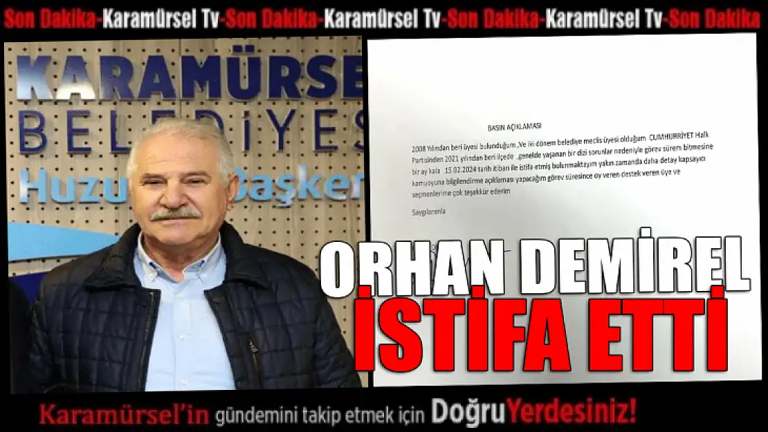 Meclis Üyesi Orhan Demirer İstifa Etti