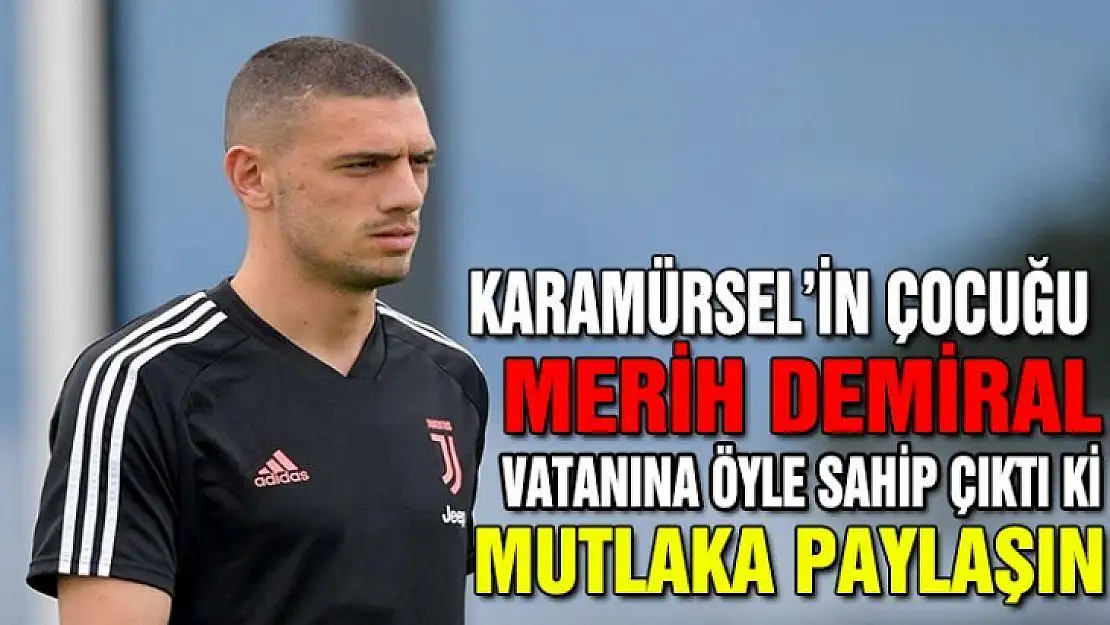 Merih Demiral öyle bir paylaşım yaptı ki!