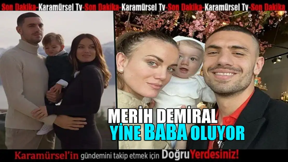 Merih Demiral tekrar baba oluyor