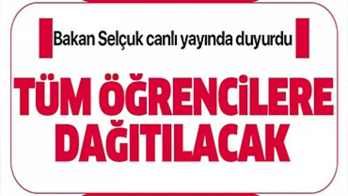 Milli Eğitim Bakanı Ziya Selçuk açıkladı!