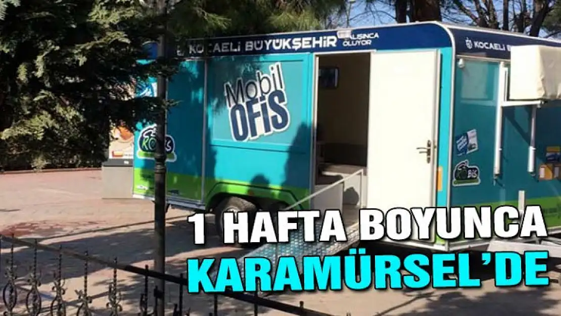 Mobil ofis karavanı 1 Hafta boyunca Karamürsel'de