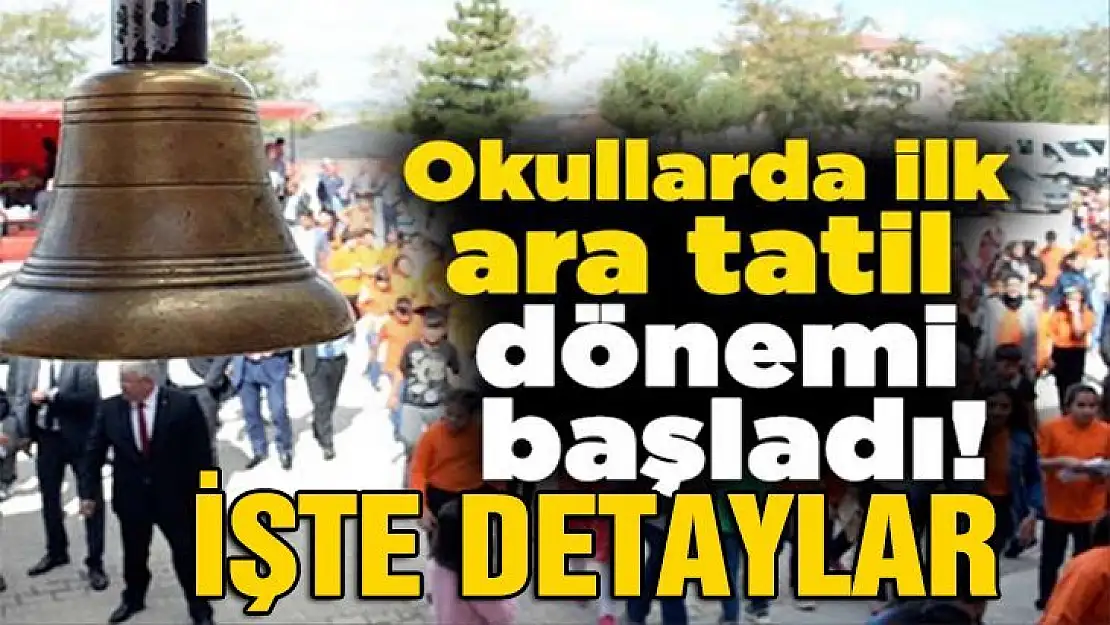 Okullarda ilk ara tatil dönemi başladı!